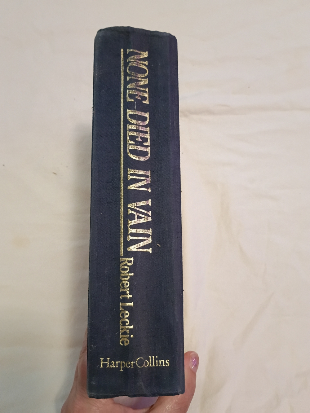 HarperCollins 2/$10  Hardcover Book - None Died in Vain (Navy) 1990